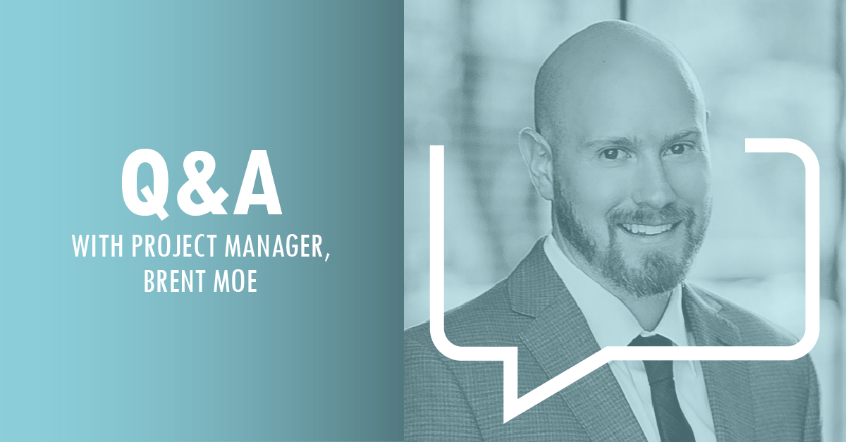 Q&A With Senior Project Manager, Brent Moe - DBR
